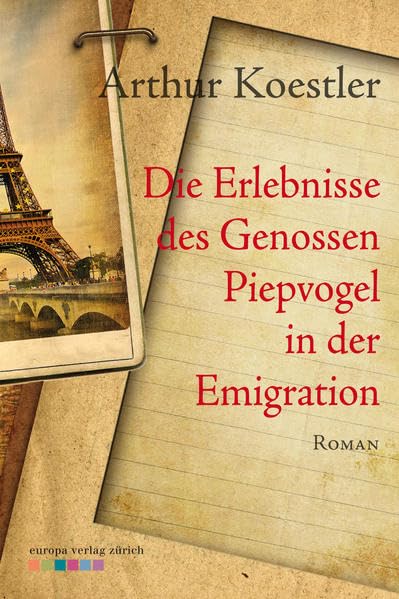 Die Erlebnisse des Genossen Piepvogel in der Emigration: Roman Contemporary literature