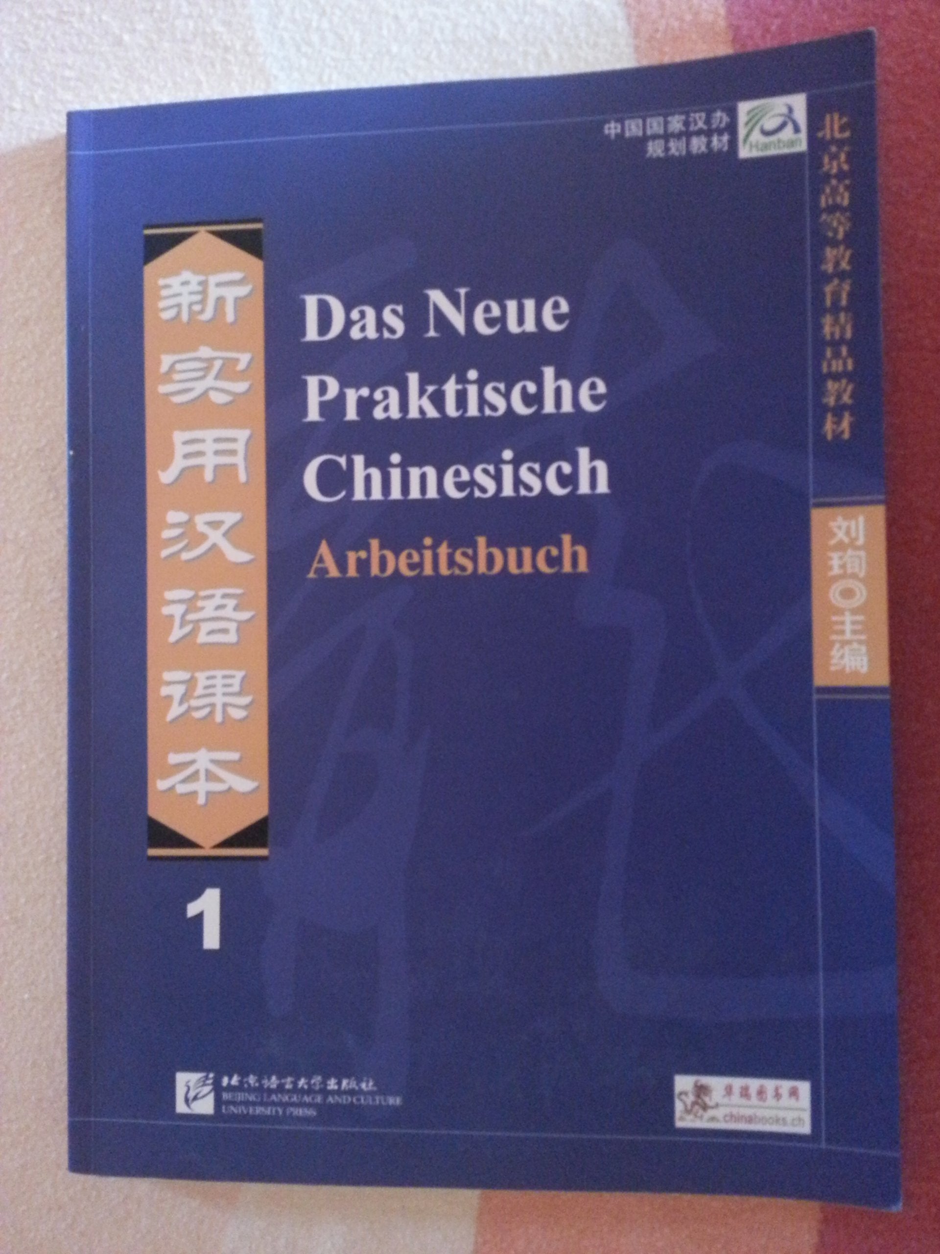 Das Neue Praktische Chinesisch - Arbeitsbuch 1 Learning & Reference