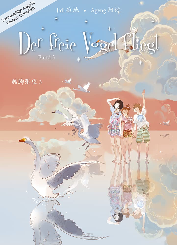 Der freie Vogel fliegt, Band 3: Mittelschuljahre in China (Der freie Vogel fliegt: Mittelschuljahre in China) Manga