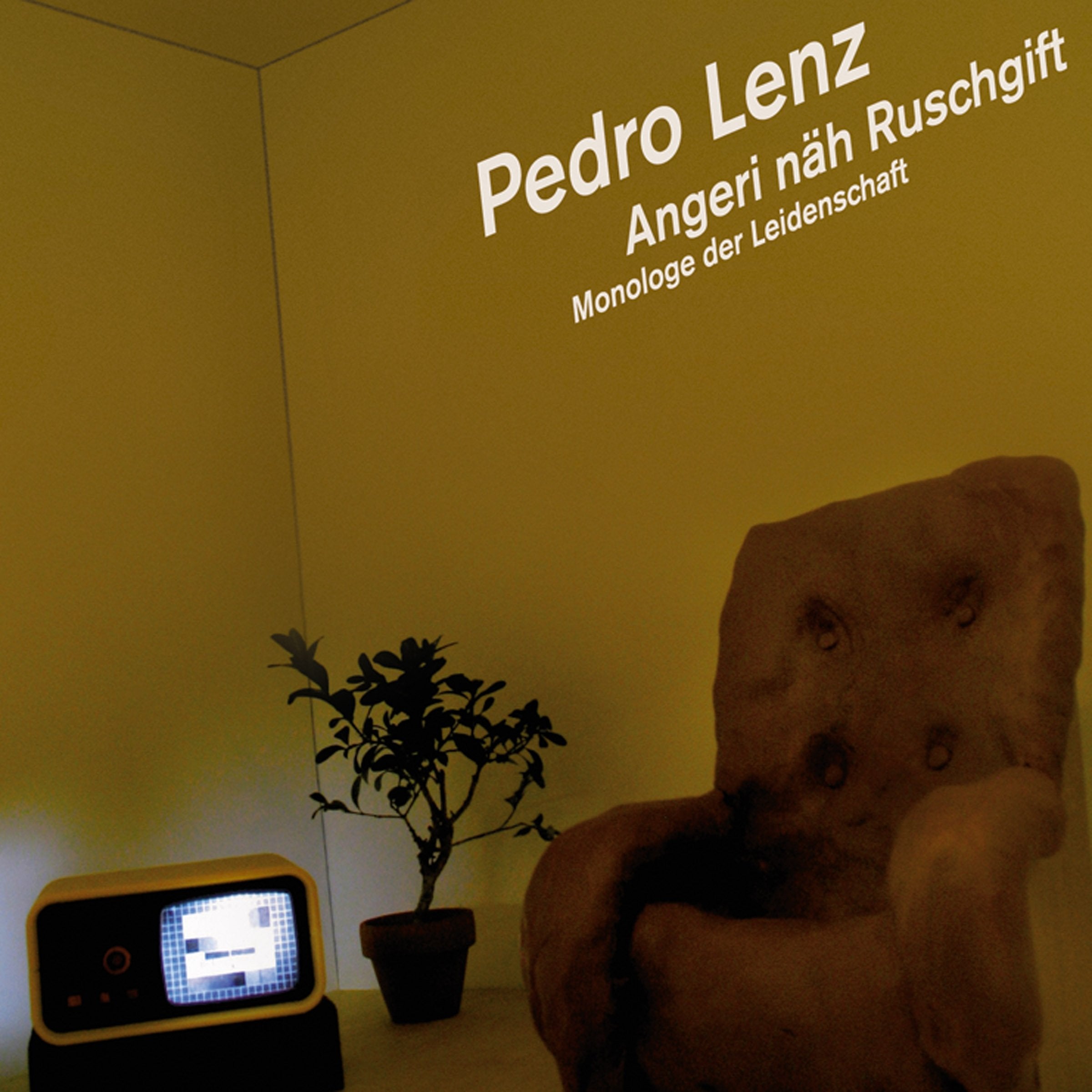 Angeri näh Ruschgift: Monologe der Leidenschaft Contemporary literature