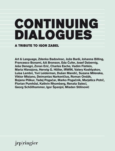 Continuing Dialogues: A Tribute To Igor Zabel Film, Art & Culture