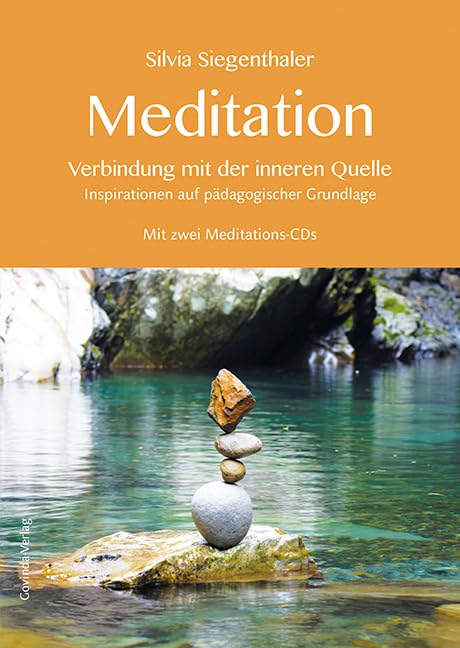 Meditation: Verbindung mit der inneren Quelle (Inspirationen auf pädagogischer Grundlage) Leisure, Home & Garden