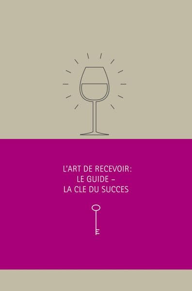 Manuel du service: L'art de recevoir: Le guide - la clé du succès - Herter, Stephan book