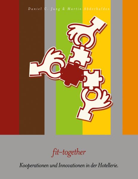 fit together: Kooperationen und Innovationen in der Hotellerie Law