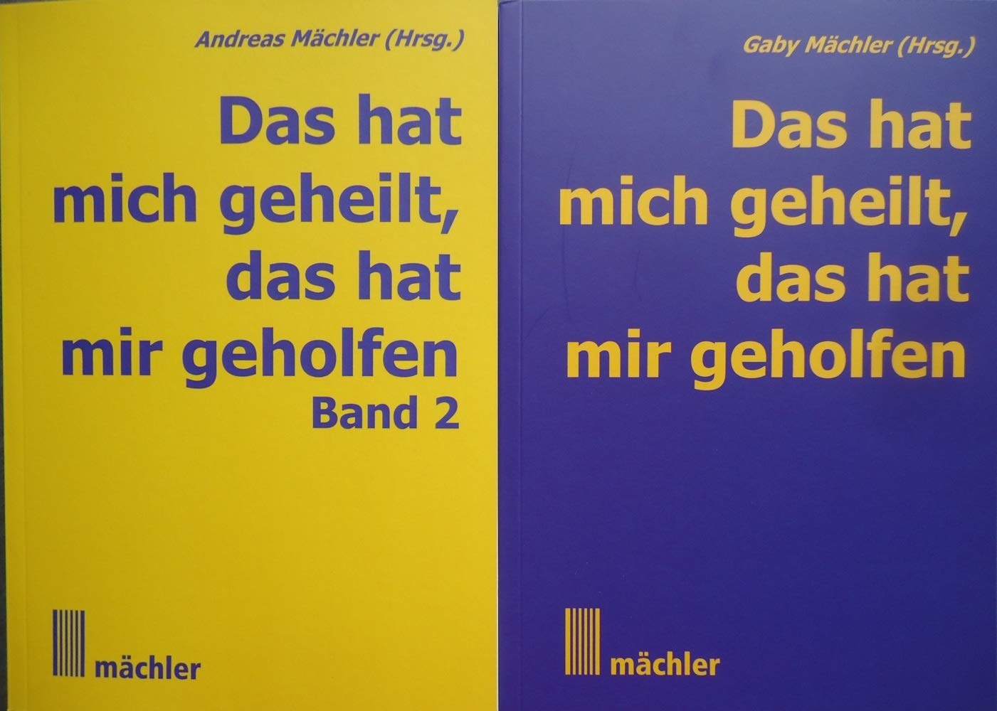 Das hat mich geheilt, das hat mir geholfen, 2 Bände: Patienten helfen Patienten Business, Finance & Career