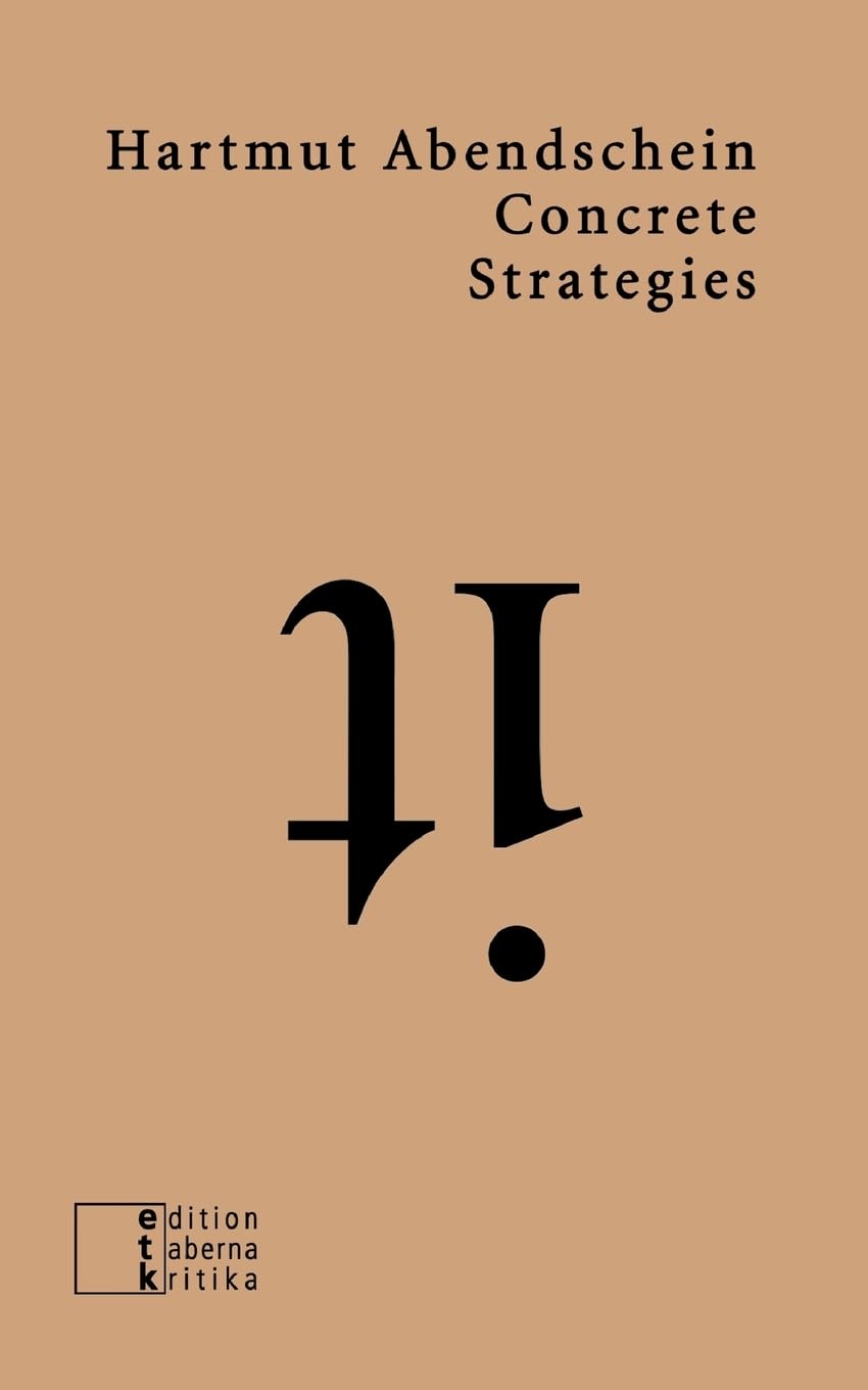 Concrete Strategies: Übungen mit den “Oblique Strategies”. Exercises on “Oblique Strategies". (etkbooks) Contemporary literature
