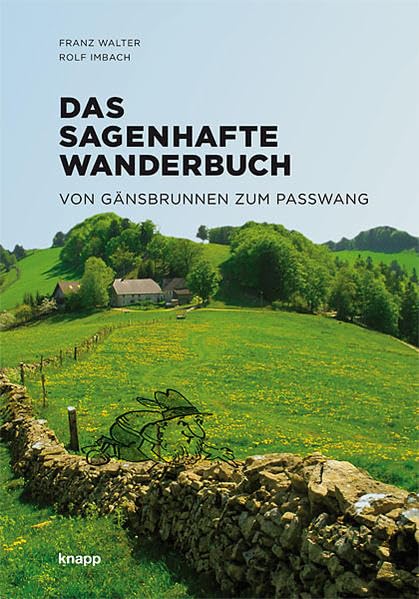 Das sagenhafte Wanderbuch Leisure, Home & Garden Books