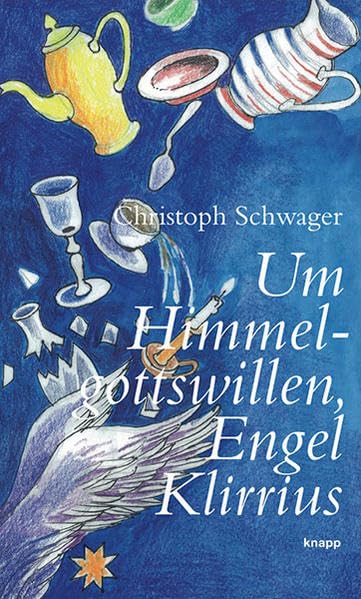 Um Himmelgottswillen, Engel Klirrius Contemporary literature