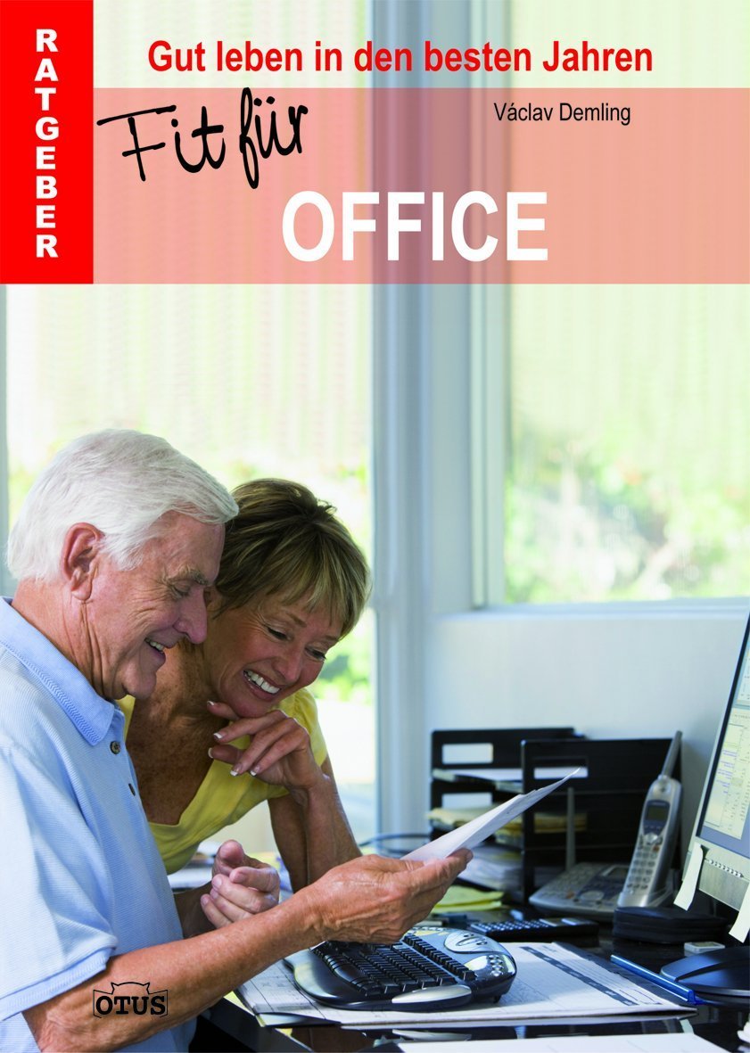 Fit für Office: Gut leben in den besten Jahren. Ratgeber Computer Science