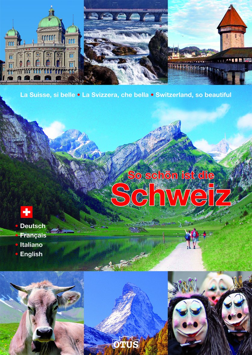 So schön ist die Schweiz Travel