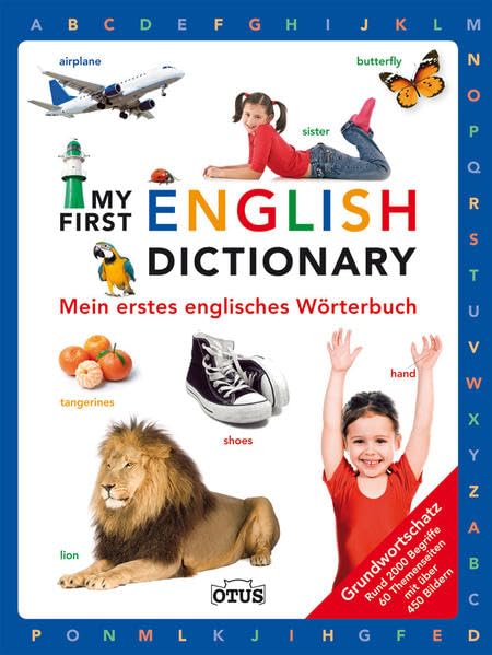 Mein erstes englisches Wörterbuch: My first english Dictionary: Grundwortschatz. Rund 2000 Begriffe, 60 Themenseiten mit über 450 Bildern Foreign Languages ​​& Dictionaries