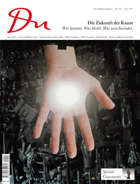 du - Zeitschrift für Kultur / Die Zukunft der Kunst: Was kommt. Was bleibt. Was verschwindet Film, Art & Culture