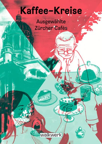 Kaffee-Kreise: Ausgewählte Zürcher Cafés Leisure, Home & Garden