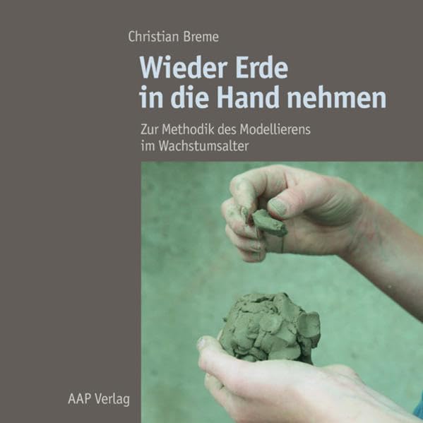 Wieder Erde in die Hand nehmen: 50 Übungen für das Modellieren in allen Altersstufen Health, Nutrition & Fitness