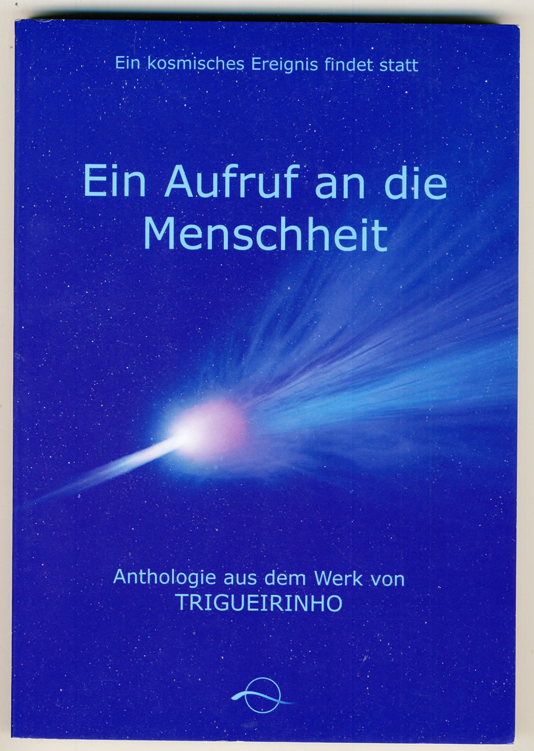 Ein Aufruf an die Menschheit Religion & Esotericism