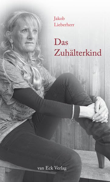 Das Zuhälterkind: Ein Tatsachenbericht Personalities