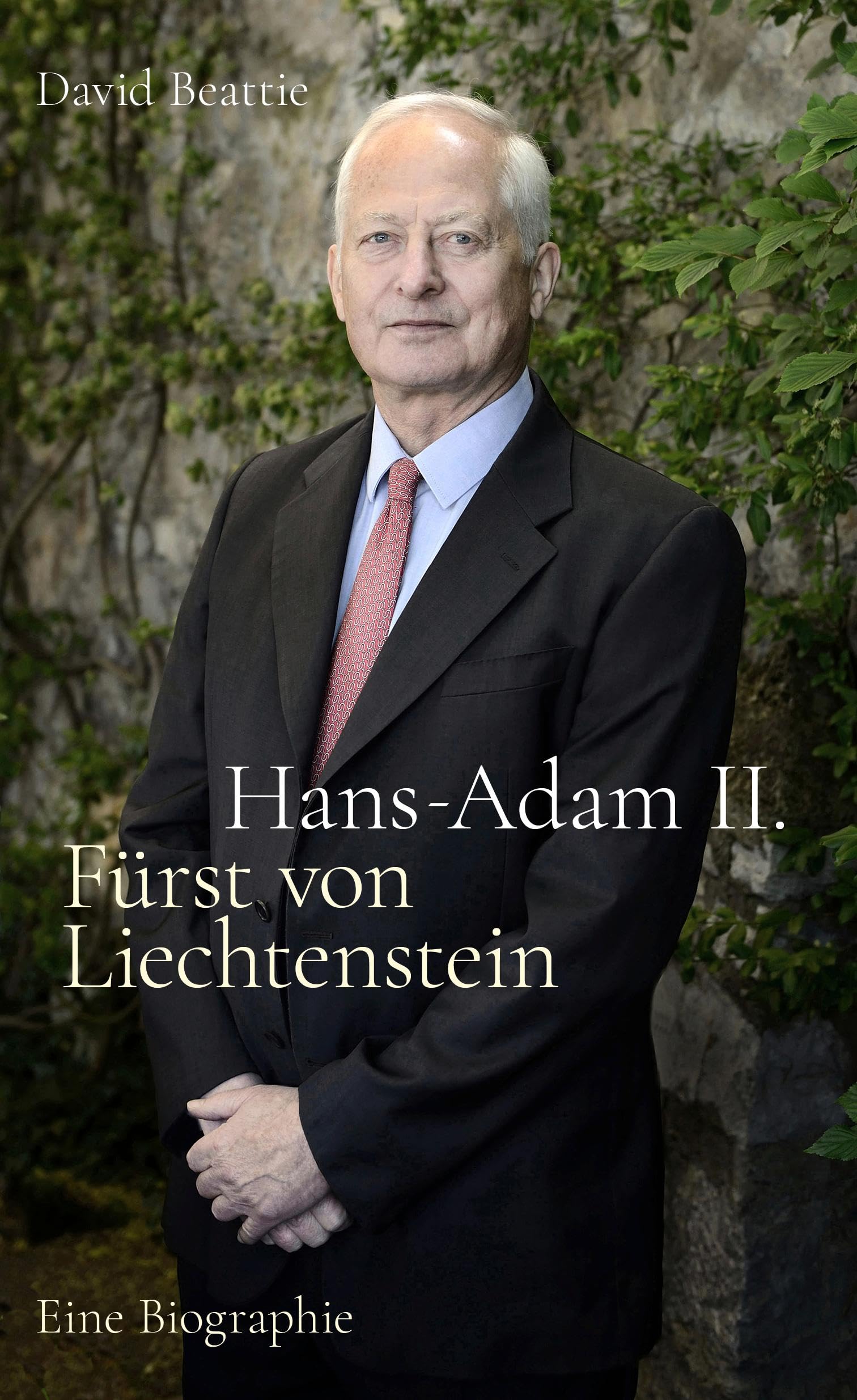 Hans-Adam II. Fürst von Liechtenstein - Eine Biografie Politics & History