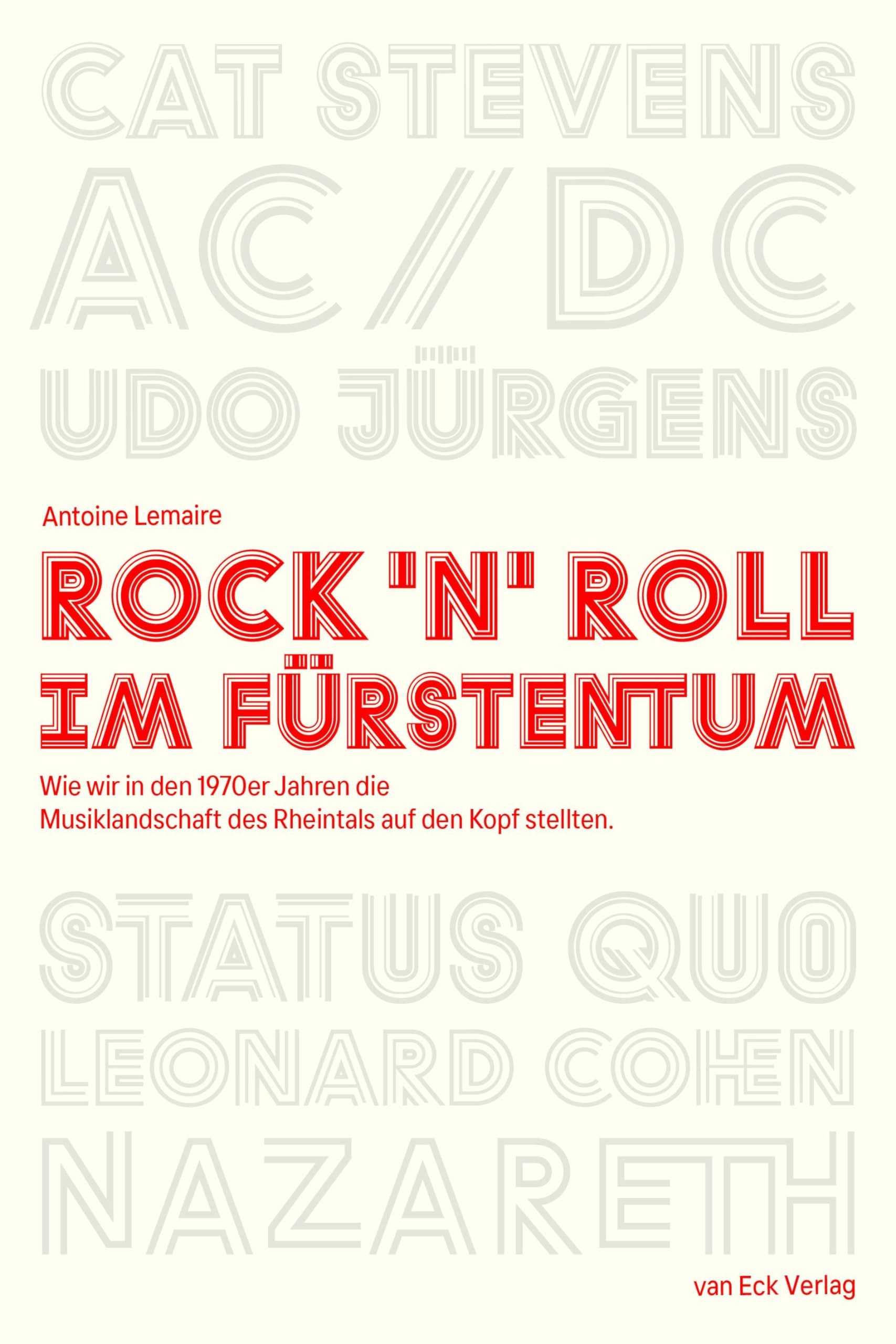 Rock 'n' Roll im Fürstentum: Wie wir in den 1970ern die Musiklandschaft des Rheintals auf den Kopf stellten Politics & History