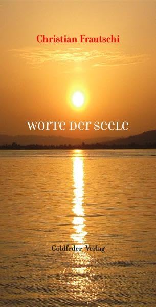 Worte der Seele: Gedichtband by Frautschi, Christian book