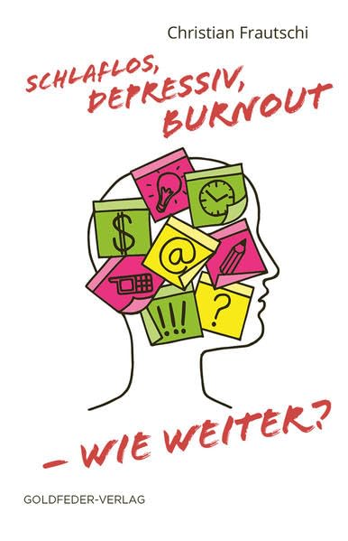 Schlaflos, depressiv, Burnout – wie weiter? Medicine