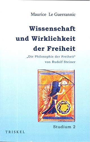 Wissenschaft und Wirklichkeit der Freiheit (Studium 2) Religion & Esotericism