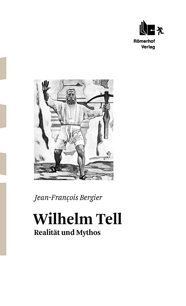 Wilhelm Tell: Realität und Mythos Memories