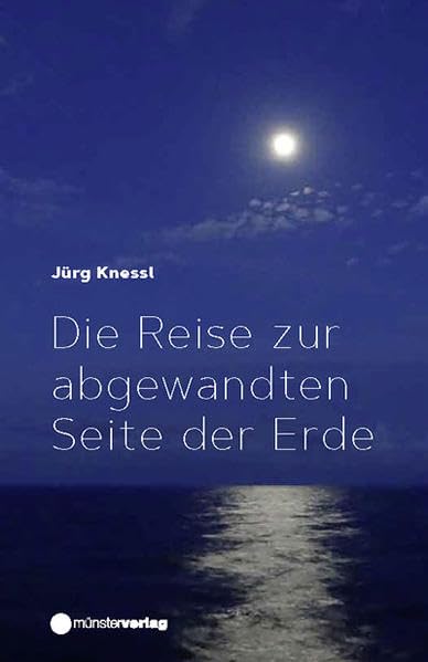 Die Reise zur abgewandten Seite der Erde book