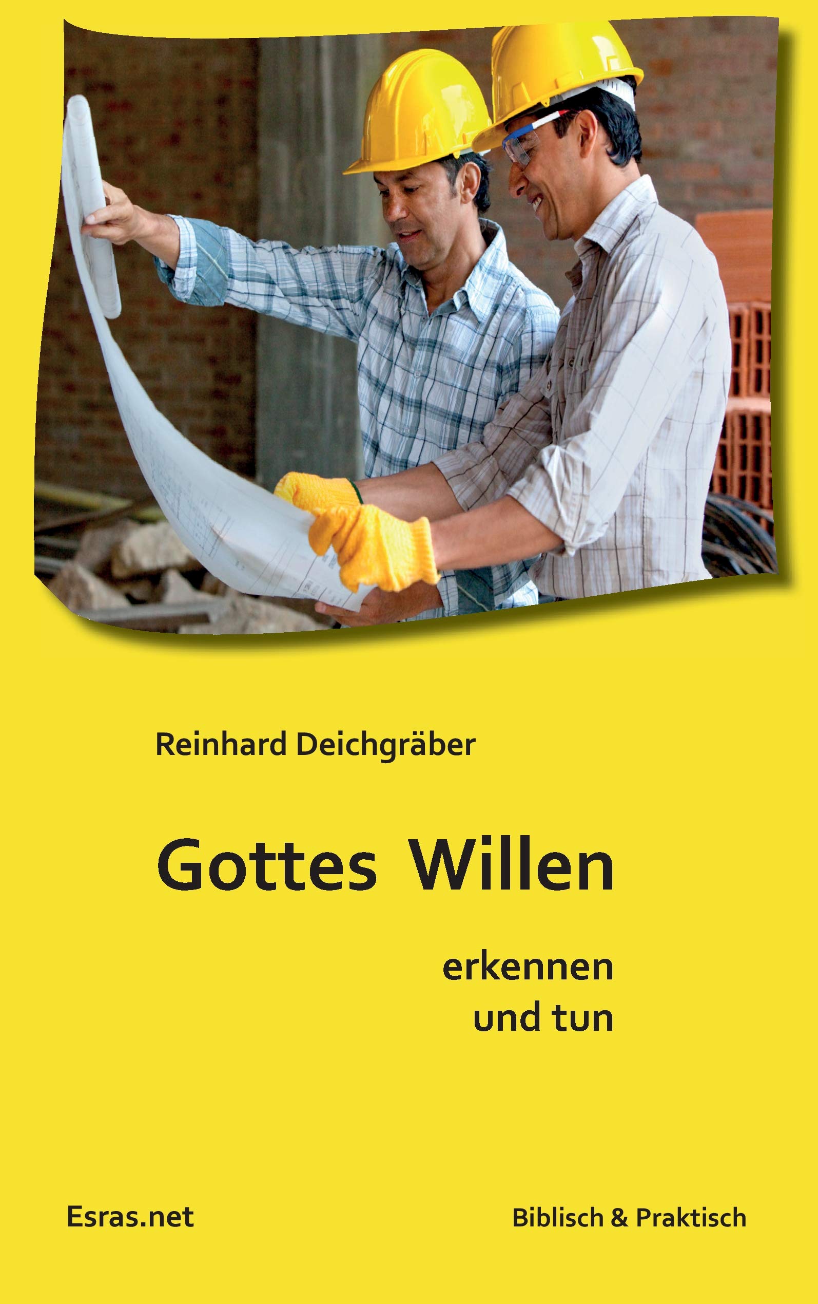 Gottes Willen erkennen und tun (Biblisch & Praktisch) Religion & Esotericism