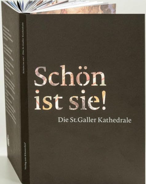 Schön ist sie!: Die St.Galler Kathedrale Books