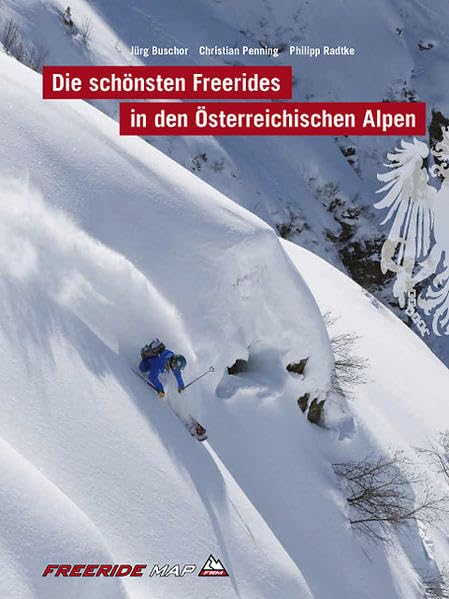 Die schönsten Freerides in den Österreichischen Alpen - Buschor, Jürg book