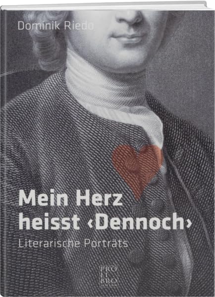 Mein Herz heisst "Dennoch": Literarische Porträts Personalities
