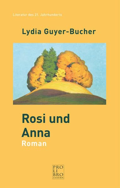 Rosi und Anna: Roman Contemporary literature