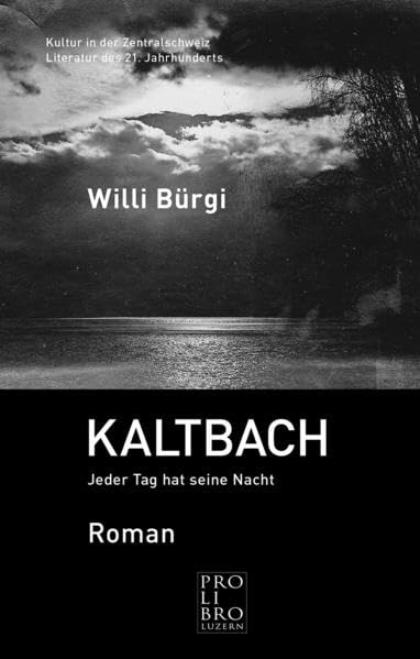 KALTBACH: Jeder Tag hat seine Nacht Contemporary literature