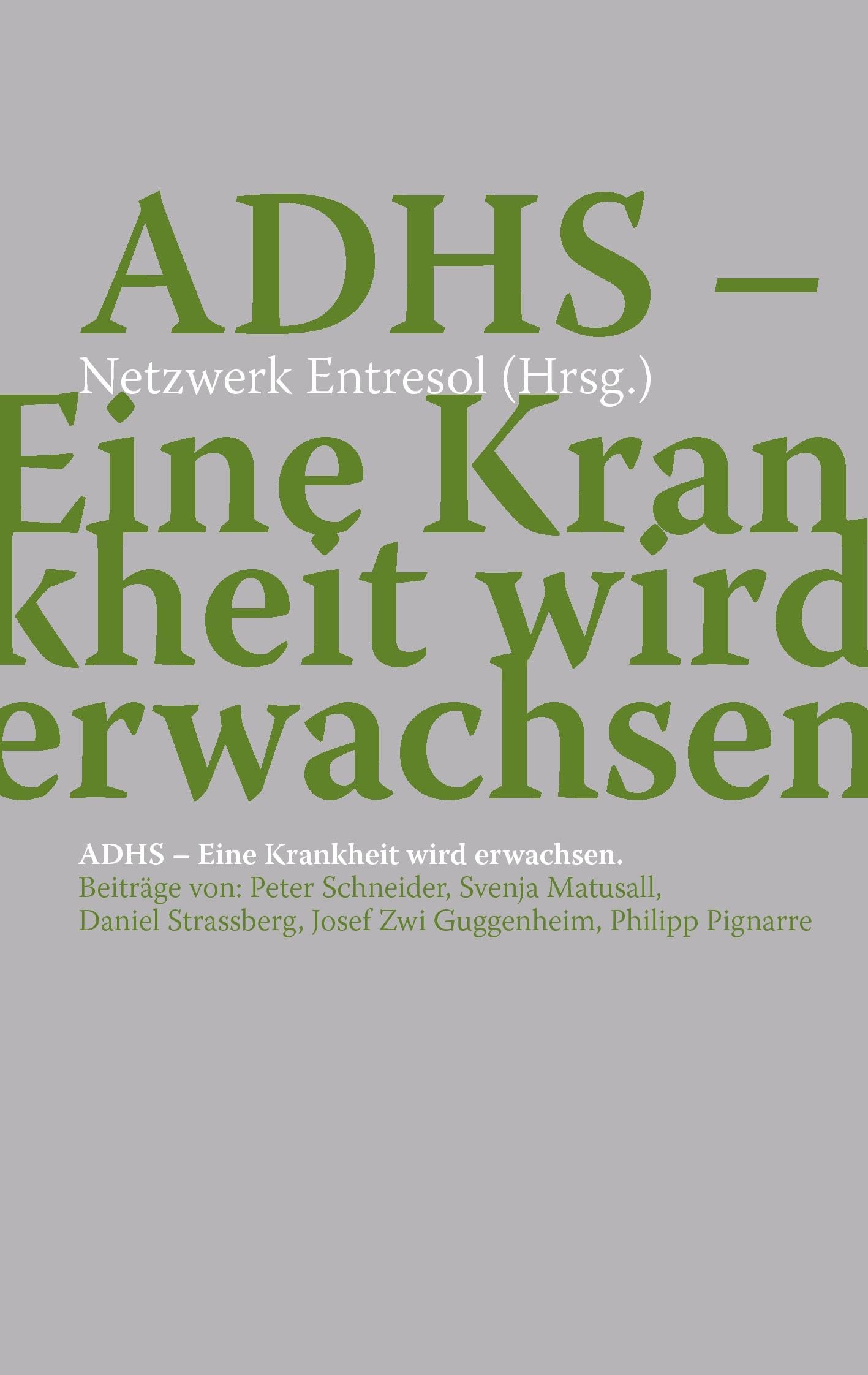 ADHS - Eine Krankheit wird erwachsen Medicine