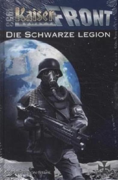 Kaiserfront 1953 Band 1: Die Schwarze Legion Contemporary literature