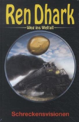 Ren Dhark, Weg ins Weltall - Schreckensvisionen Books