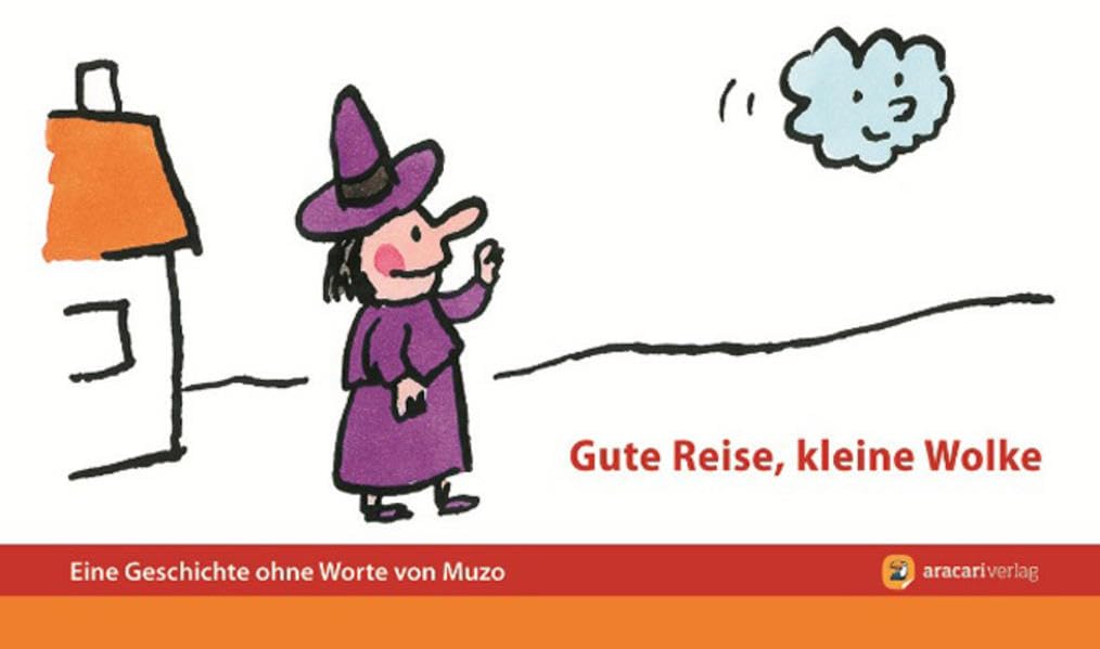 Gute Reise, kleine Wolke: Ein Geschichte ohne Worte (Geschichten ohne Worte) Children's books