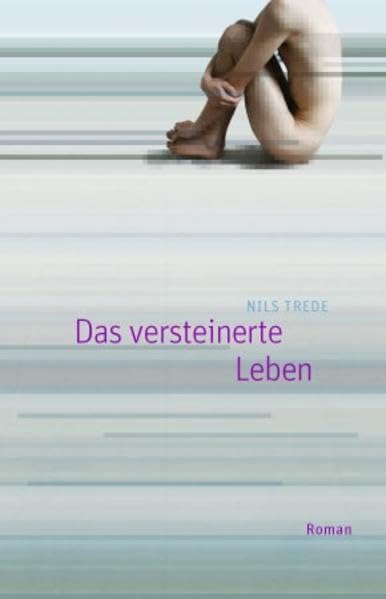 Das versteinerte Leben: Roman Contemporary literature