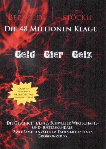 Die 48 Millionen Klage: Geld Gier Geiz Hörbuch Essays & Short Stories