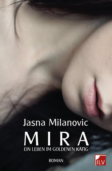 Mira Ein Leben im goldenen Käfig: Roman Contemporary literature