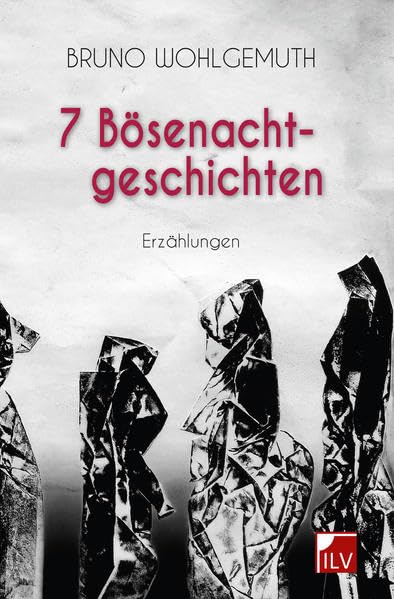 7 Bösenachtgeschichten Essays & Short Stories