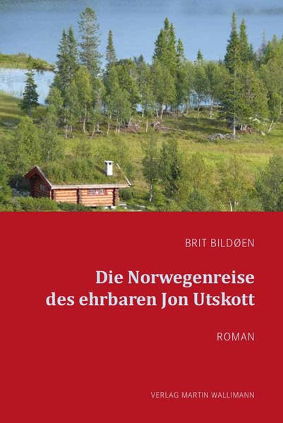 Die Norwegenreise des ehrbaren Jon Utskott: Roman Contemporary literature