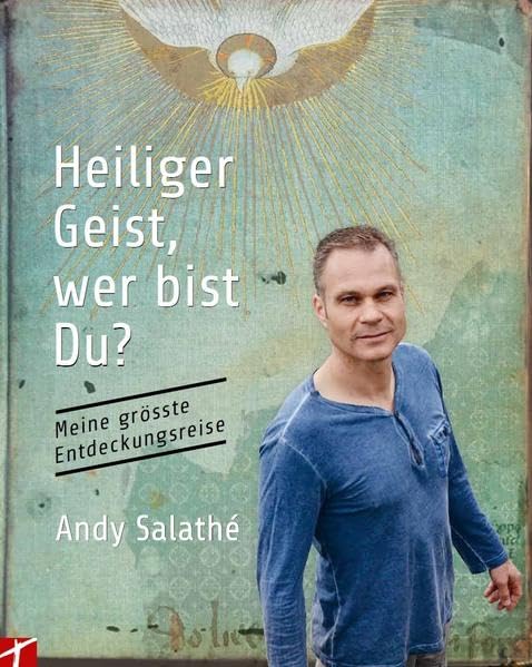 Heiliger Geist, wer bist Du?: Meine grösste Entdeckungsreise book