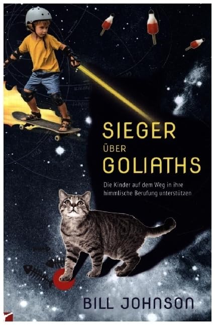 Sieger über Goliaths: Die Kinder auf dem Weg in ihre himmlische Berufung unterstützen Health, Nutrition & Fitness