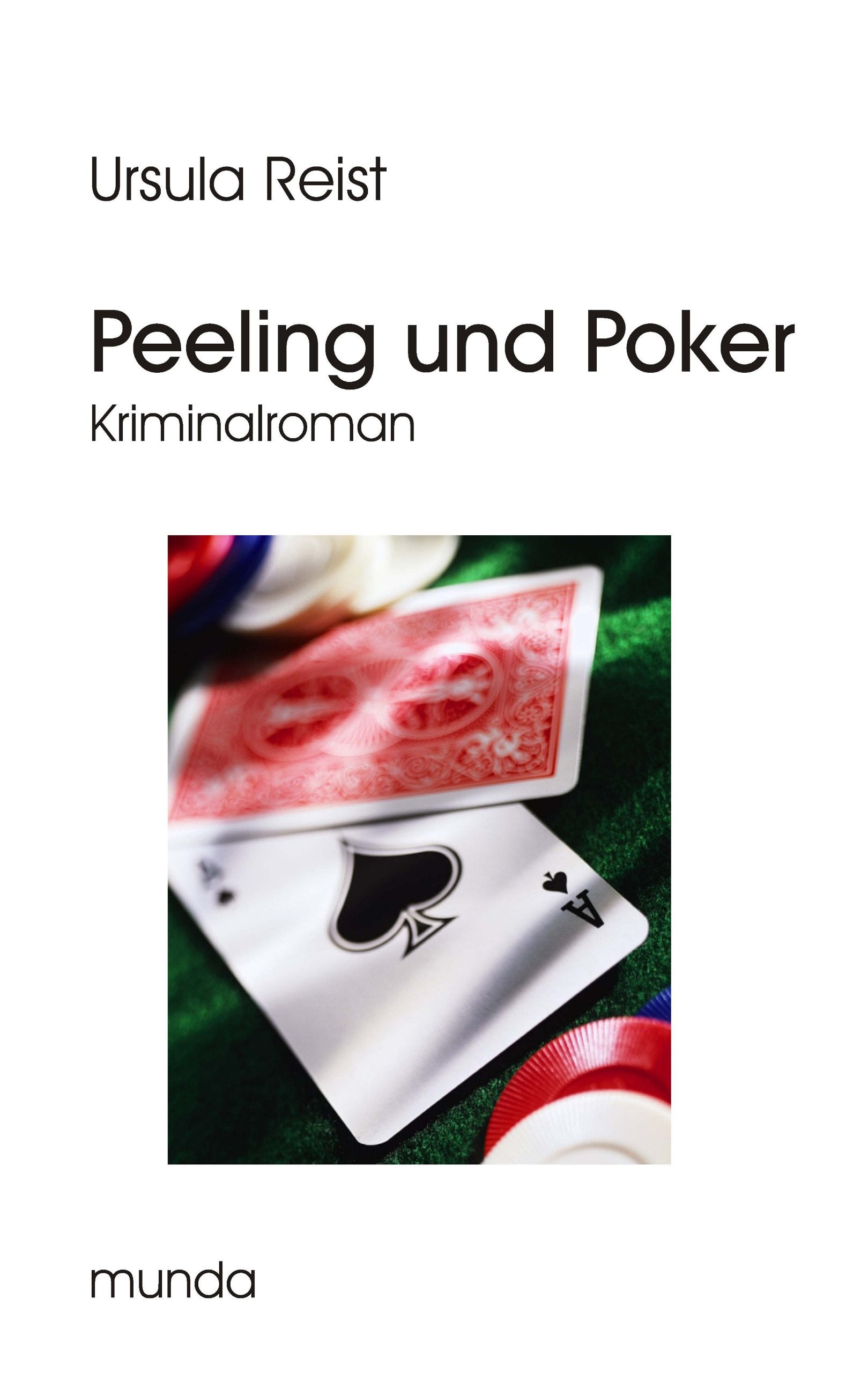 Peeling und Poker: Kriminalroman Contemporary literature