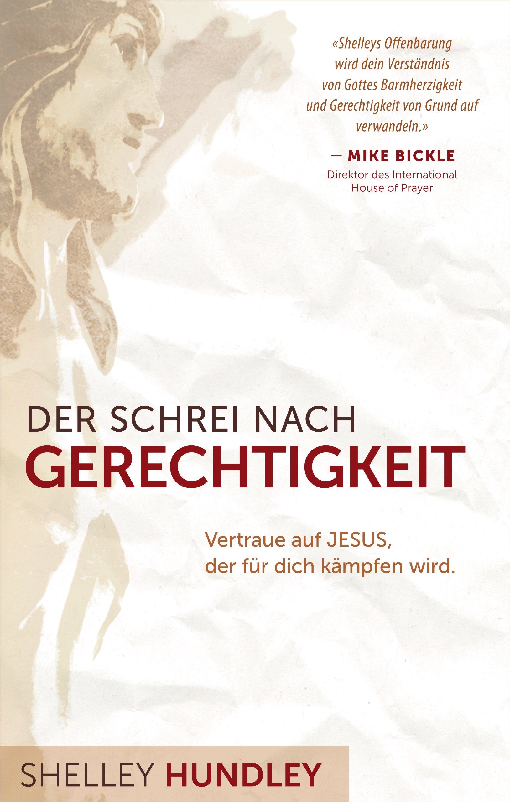 Der Schrei nach Gerechtigkeit: Vertraue auf Jesus, der für dich kämpfen wird Religion & Esotericism