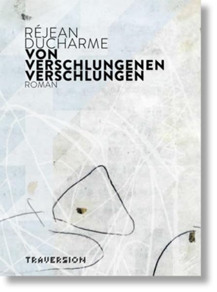 Von Verschlungenen verschlungen: Roman Contemporary literature