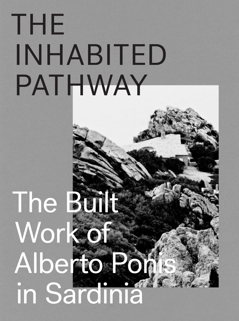 Alberto Ponis The Inhabited Pathway Architecture