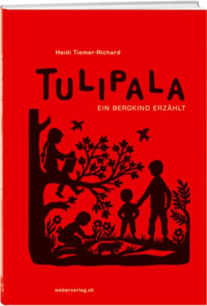 Tulipala: Ein Bergkind erzählt Novels & Short Stories