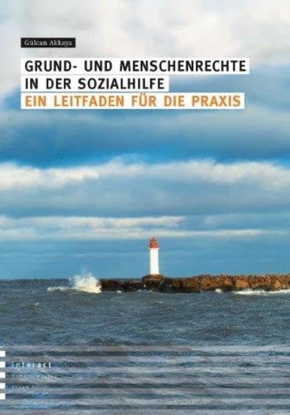Grund- und Menschenrechte in der Sozialhilfe: Ein Leitfaden für die Praxis Law